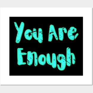 You Are Enough - Green Posters and Art